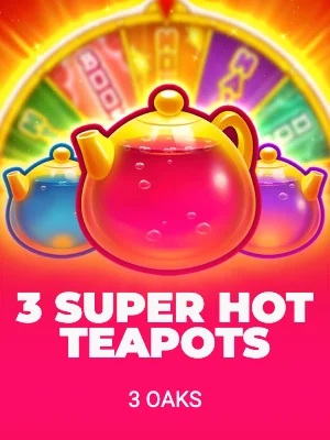 3 Super Hot Teapots