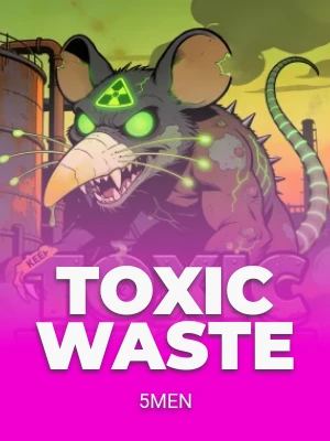 Toxic Waste