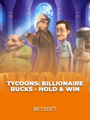 Tycoons: Billionaire Bucks - Hold & Win