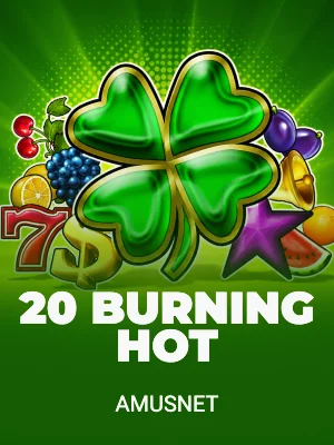 20 Burning Hot