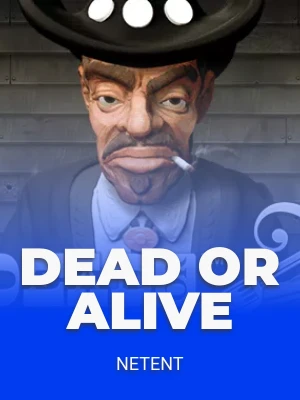 Dead or Alive