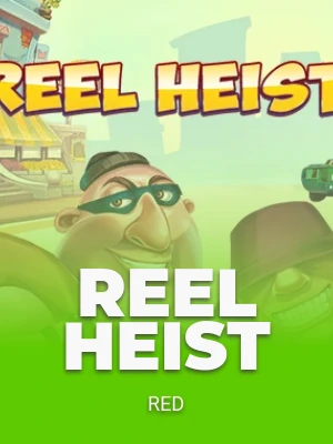 Reel Heist