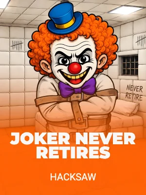 Joker Never Retires