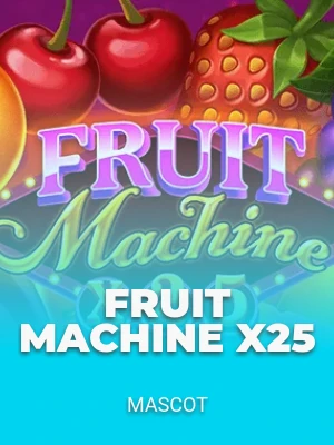 Fruit Machine x25