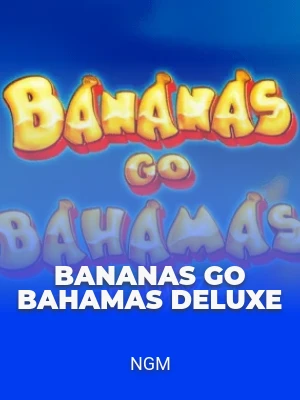 Bananas Go Bahamas Deluxe