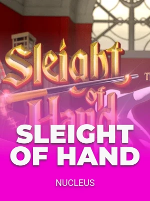 Sleight of Hand