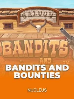 Bandits and Bounties