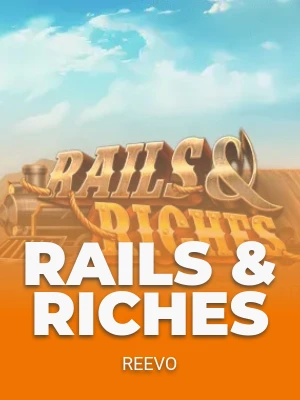 Rails & Riches