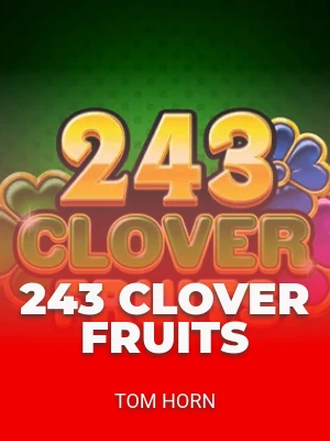 243 Clover Fruits