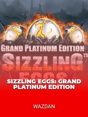 Sizzling Eggs: Grand Platinum Edition